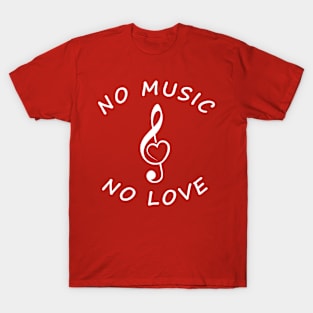 No music no love T-Shirt